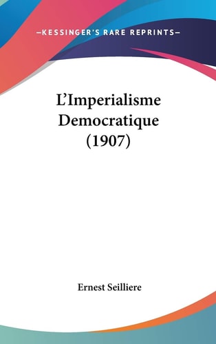 L'Imperialisme Democratique (1907)