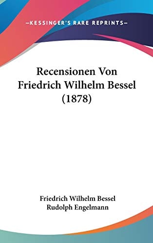 Recensionen Von Friedrich Wilhelm Bessel (1878)