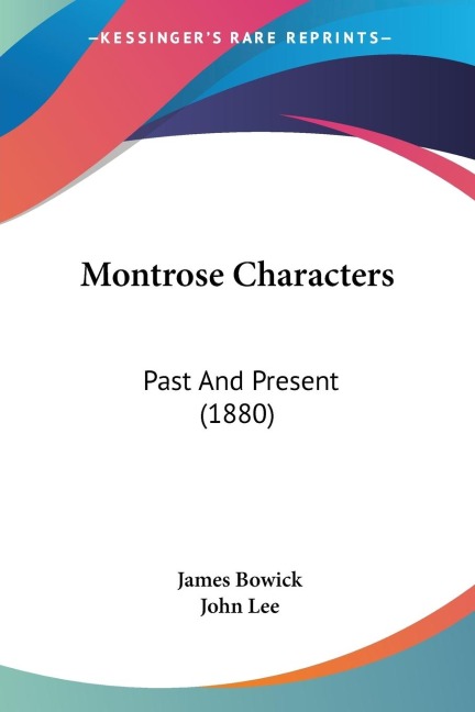 Montrose Characters: Past And Present (1880)