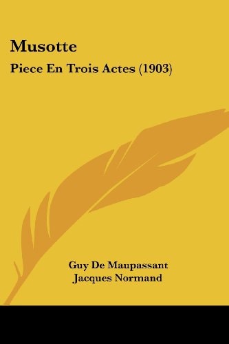 Musotte Piece En Trois Actes (1903)