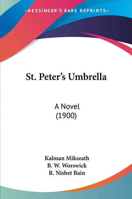 St. Peters Umbrella: A Novel (1900)