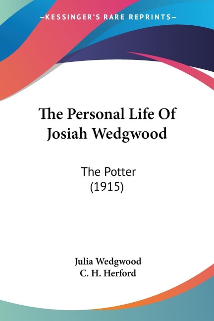 The Personal Life Of Josiah Wedgwood: The Potter (1915)