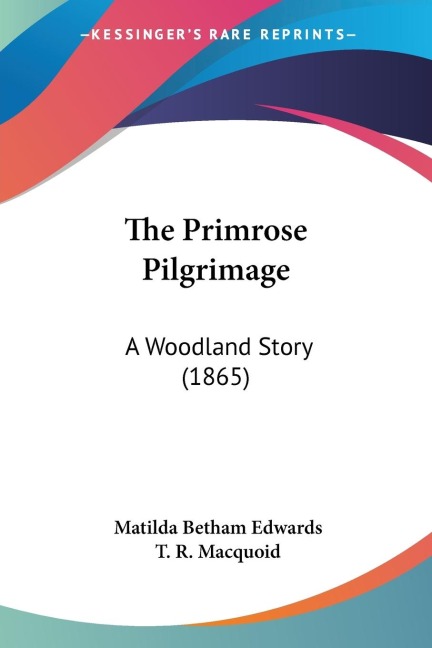 The Primrose Pilgrimage: A Woodland Story (1865)