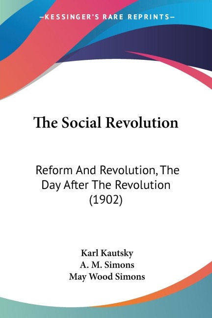 The Social Revolution: Reform And Revolution, The Day After The Revolution (1902)
