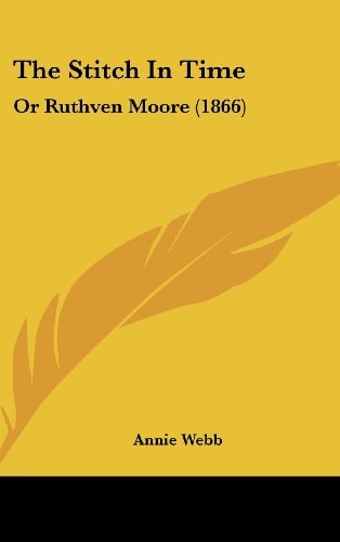 The Stitch in Time Or Ruthven Moore (1866)