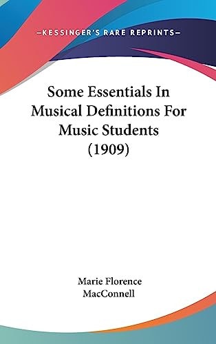Some Essentials In Musical Definitions For Music Students (1909)