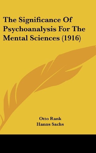 The Significance Of Psychoanalysis For The Mental Sciences (1916)