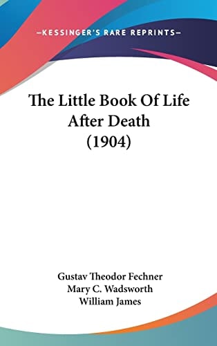 The Little Book Of Life After Death (1904)