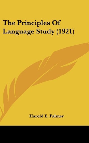 The Principles Of Language Study (1921)