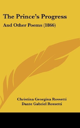 The Prince's Progress And Other Poems (1866)