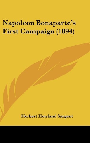 Napoleon Bonaparte's First Campaign (1894)