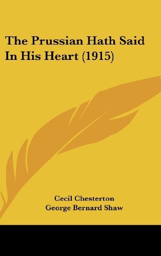 The Prussian Hath Said In His Heart (1915)