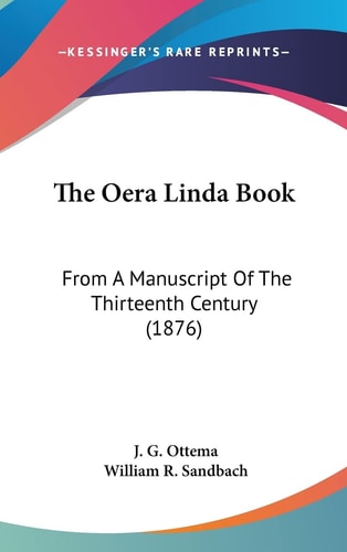 The Oera Linda Book From A Manuscript Of The Thirteenth Century (1876)