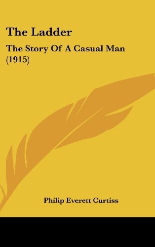 The Ladder The Story Of A Casual Man (1915)