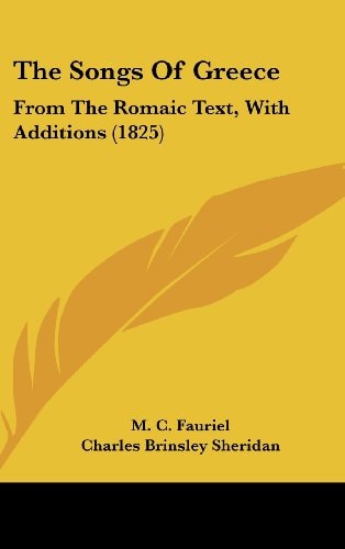 The Songs of Greece From the Romaic Text, with Additions (1825)