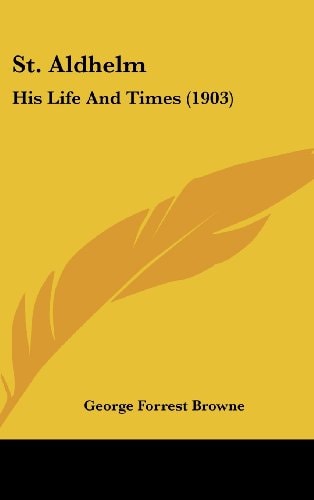 St. Aldhelm His Life And Times (1903)