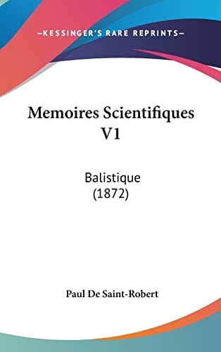 Memoires Scientifiques V1 Balistique (1872)