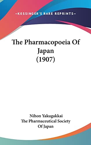The Pharmacopoeia Of Japan (1907)