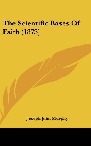 The Scientific Bases of Faith