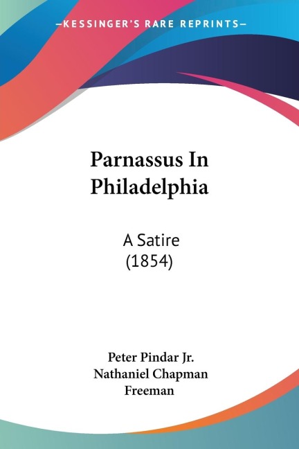 Parnassus In Philadelphia: A Satire (1854)