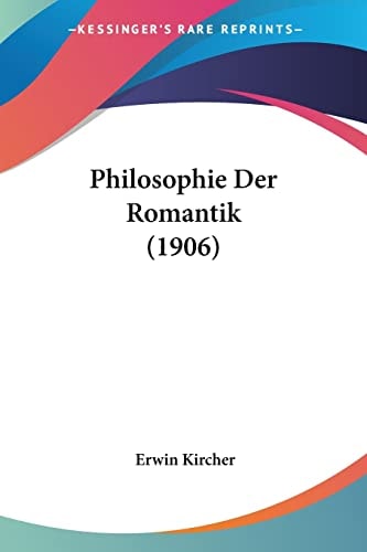 Philosophie Der Romantik (1906)