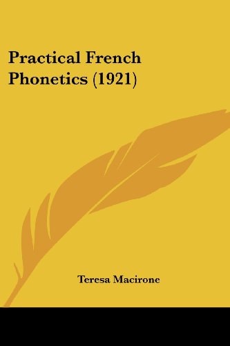 Practical French Phonetics (1921)
