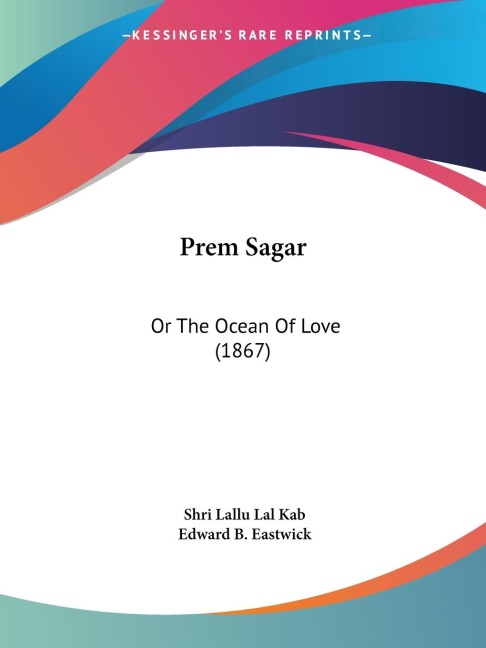 Prem Sagar: Or The Ocean Of Love (1867)