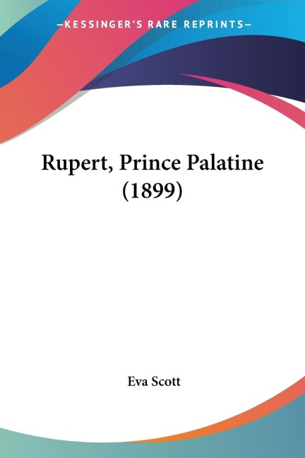 Rupert, Prince Palatine (1899)