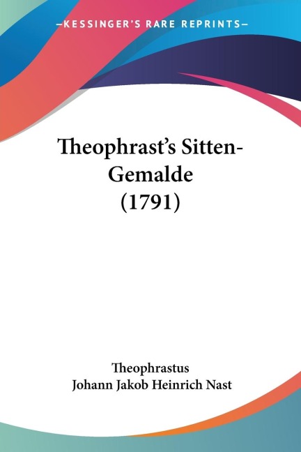 Theophrasts Sitten-Gemalde (1791)