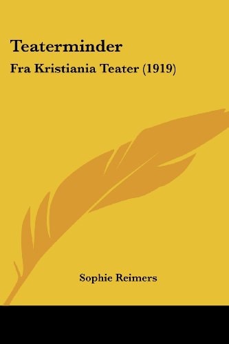 Teaterminder Fra Kristiania Teater (1919)