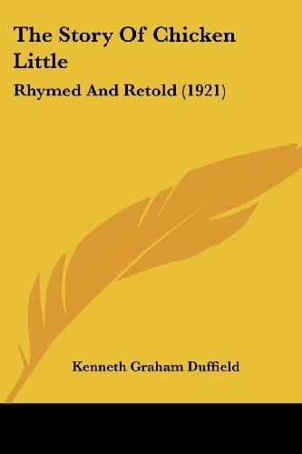 The Story Of Chicken Little Rhymed And Retold (1921)