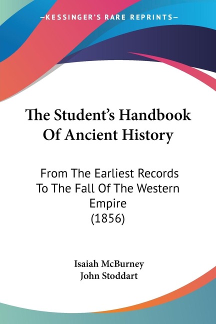 The Students Handbook Of Ancient History: From The Earliest Records To The Fall Of The Western Empire (1856)