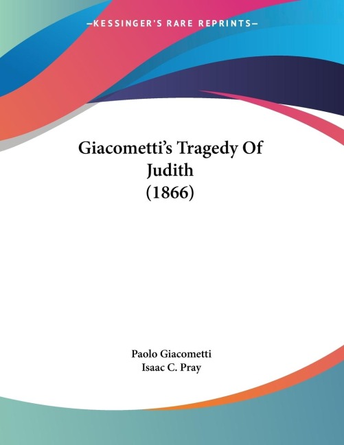 Giacomettis Tragedy Of Judith (1866)