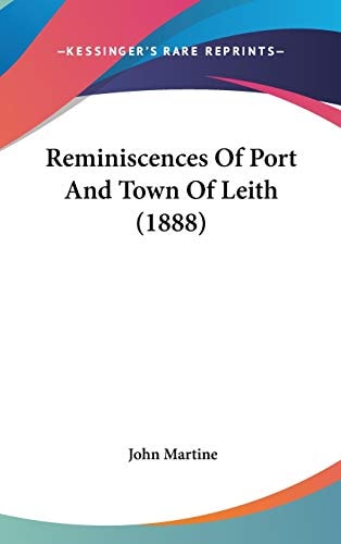 Reminiscences Of Port And Town Of Leith (1888)