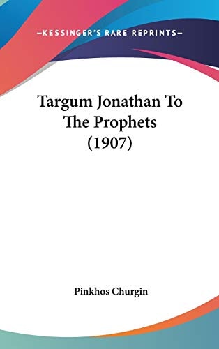 Targum Jonathan To The Prophets (1907)