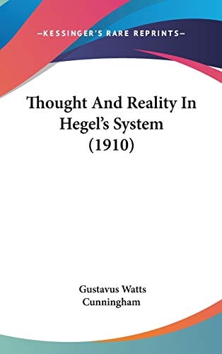 Thought And Reality In Hegel's System (1910)