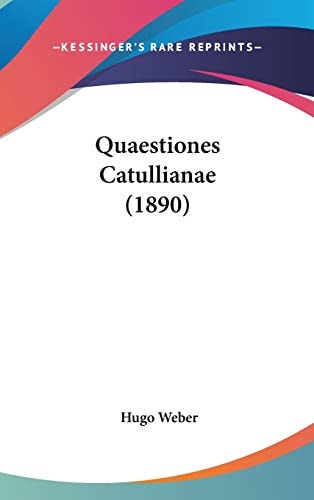 Quaestiones Catullianae (1890)
