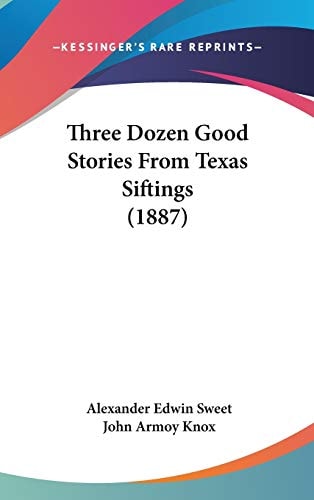 Three Dozen Good Stories from Texas Siftings