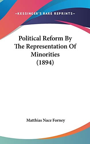 Political Reform by the Representation of Minorities