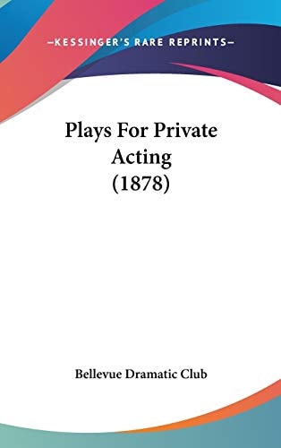 Plays for Private Acting