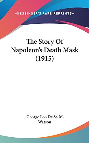 The Story Of Napoleon's Death Mask (1915)