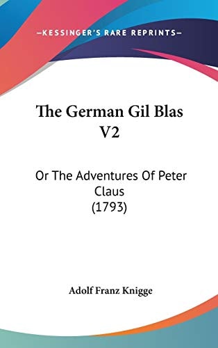The German Gil Blas V2 Or the Adventures of Peter Claus (1793)