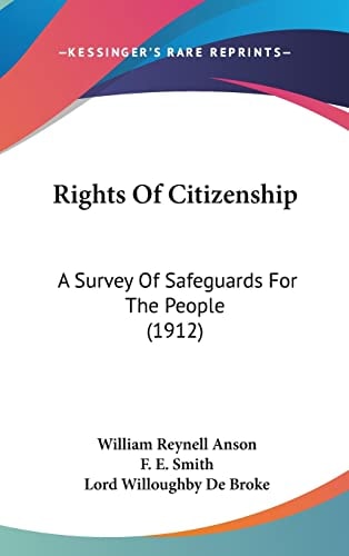 Rights Of Citizenship A Survey Of Safeguards For The People (1912)