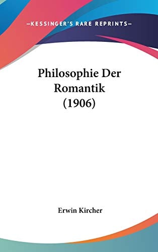 Philosophie Der Romantik (1906)
