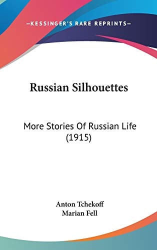 Russian Silhouettes More Stories Of Russian Life (1915)