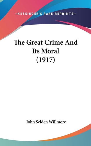 The Great Crime and Its Moral