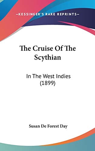 The Cruise Of The Scythian In The West Indies (1899)