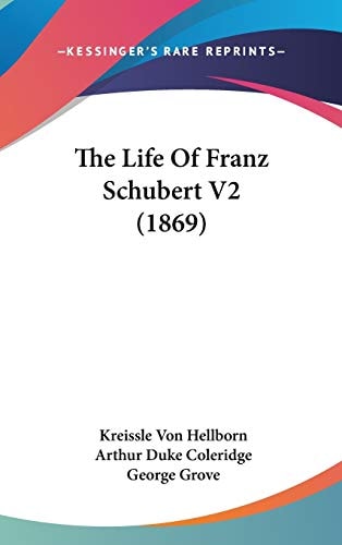 The Life of Franz Schubert V2