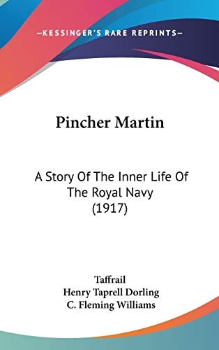Pincher Martin A Story Of The Inner Life Of The Royal Navy (1917)