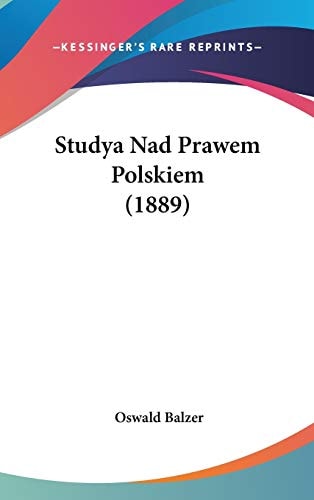 Studya Nad Prawem Polskiem (1889)